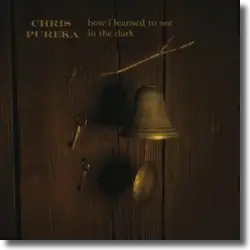 Cover: Chris Pureka - How I Learned To See In The Dark