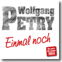 Cover:  Wolfgang Petry - Einmal noch!