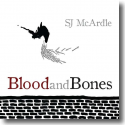 SJ Mc Ardle - Blood And Bones