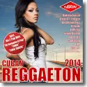 Cover:  Cuban Reggaeton 2014 - Various Artists