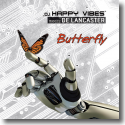 DJ Happy Vibes meets De Lancaster - Butterfly