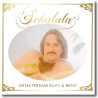 Cover: Dieter Thomas Kuhn & Band - Schalala