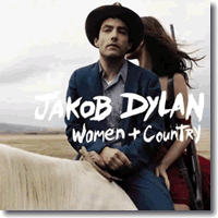 Cover: Jakob Dylan - Women And Country
