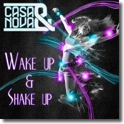 Cover: Casa & Nova - Wake Up & Shake Up