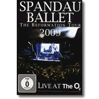 Cover: Spandau Ballet - The Reformation Tour 2009: Live At The O2