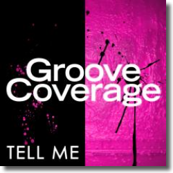 Cover: Groove Coverage - Tell Me