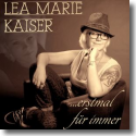 Cover: Lea Marie Kaiser - ... erstmal für immer