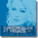 Cover: Funkstar Deluxe feat. Kim Wilde - You Keep Me Hangin' On
