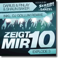Cover: Darius & Finlay & Shaun Baker - Zeigt Mir 10 (Explode 3)