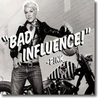 Cover: P!nk - Bad Influence