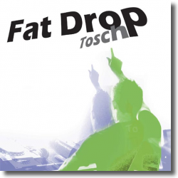 Cover: Tosch - Fat Drop