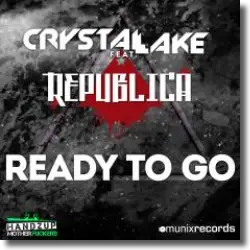 Cover: Crystal Lake feat. Republica - Ready To Go