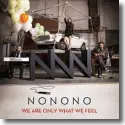 Cover:  NONONO - We Are Only What We Feel