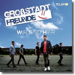 Cover: Grostadt Freunde - Wir sind hier