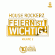 Cover: House Rockerz - Feiern ist wichtig Vol. 2