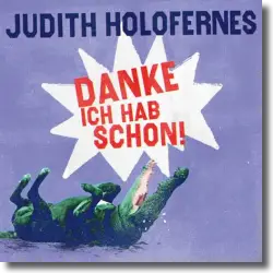 Cover: Judith Holofernes - Danke, ich hab schon