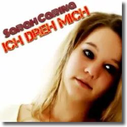Cover: Sarah Carina - Ich dreh mich