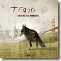 Train - Save Me, Sanfrancisco