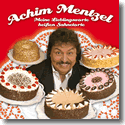 Cover:  Achim Mentzel - Meine Lieblingsworte heien Sahnetorte