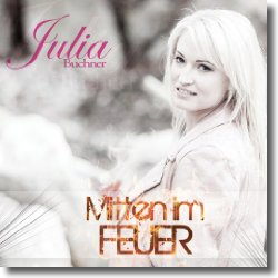 Cover: Julia Buchner - Mitten im Feuer