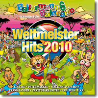 Cover: Ballermann 6 Balneario prs.: Die Weltmeister Hits 2010 - Various Artists