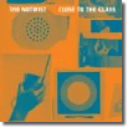 Cover: The Notwist - Close To The Glass