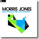 Cover:  Morris Jones - (This Monday) Feels Like Weekend
