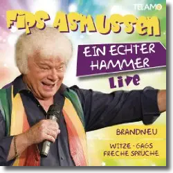 Cover: Fips Asmussen - Ein echter Hammer