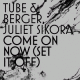 Cover: Tube & Berger - Juliet Sikora - Come On Now (Set It Off)