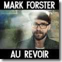 Cover: Mark Forster feat. Sido - Au Revoir