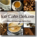 Cover:  Ice Caf Deluxe  Chillout & Lounge Selection - Various Artists