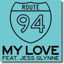 Cover: Route 94 feat. Jess Glynne - My Love