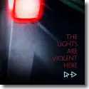 Cover:  Rainy Diary - The Lights Are Violent Here