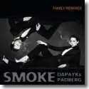 Cover:  Dapayka & Padberg - Smoke (Family Remixes)