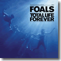 Cover: Foals - Total Life Forever