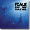 Cover:  Foals - Total Life Forever