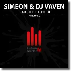 Cover: Simeon & DJ Vaven feat. Myra - Tonight Is The Night