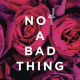 Cover: Justin Timberlake - Not A Bad Thing