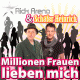 Cover: Rick Arena & Schäfer Heinrich - Millionen Frauen lieben mich