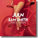 Cover:  Juun feat. Sam Smith - When It's Alright