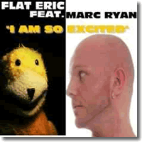 Cover: Flat Eric feat. Marc Ryan - I Am So Excited