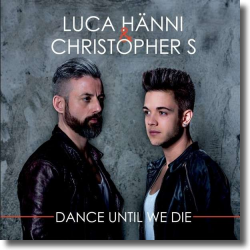Cover: Luca Hnni & Christopher S - Dance Until We Die