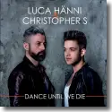 Cover:  Luca Hnni & Christopher S - Dance Until We Die