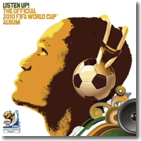Cover: Listen Up! The Official 2010 FIFA World Cup Album - Various Artists