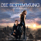 Cover: Die Bestimmung - Divergent - Original Soundtrack