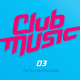 Cover: Club Music 03 