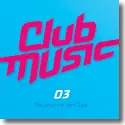 Cover:  Club Music 03 - Various Artists