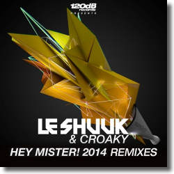 Cover: Le Shuuk & Croaky - Hey Mister! 2014 (Remixes)