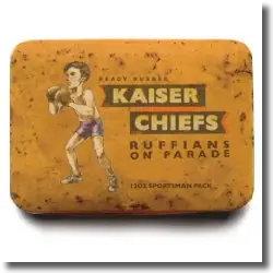 Cover: Kaiser Chiefs - Ruffians On Parade