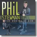 Cover:  Phil Stewman - Ich vertraue dir